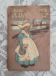 How to Dress a Doll by Mary Morgan, 1908