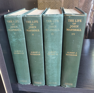 The Life of John Marshall Four Volume Set