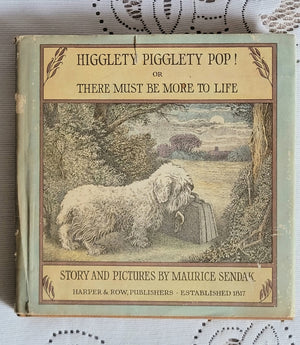 Higglety Pigglety Pop! Or There Must Be More To Life